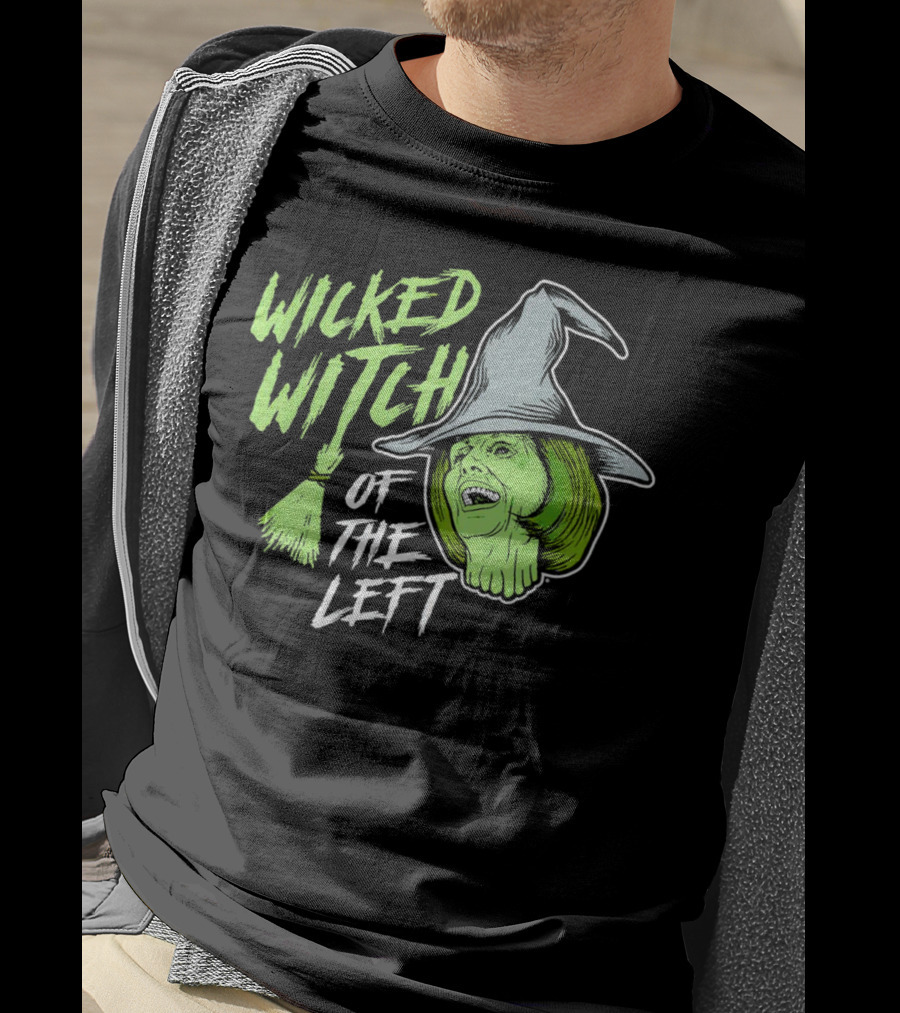 Wicked Witch Of The Left Halloween Pelosi Witch Hat Green Face T-Shirt