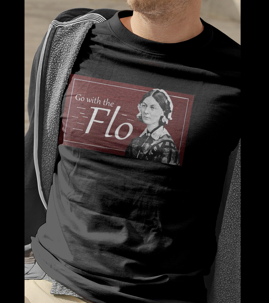 Go With The Flo Florence Nightingale T-Shirt