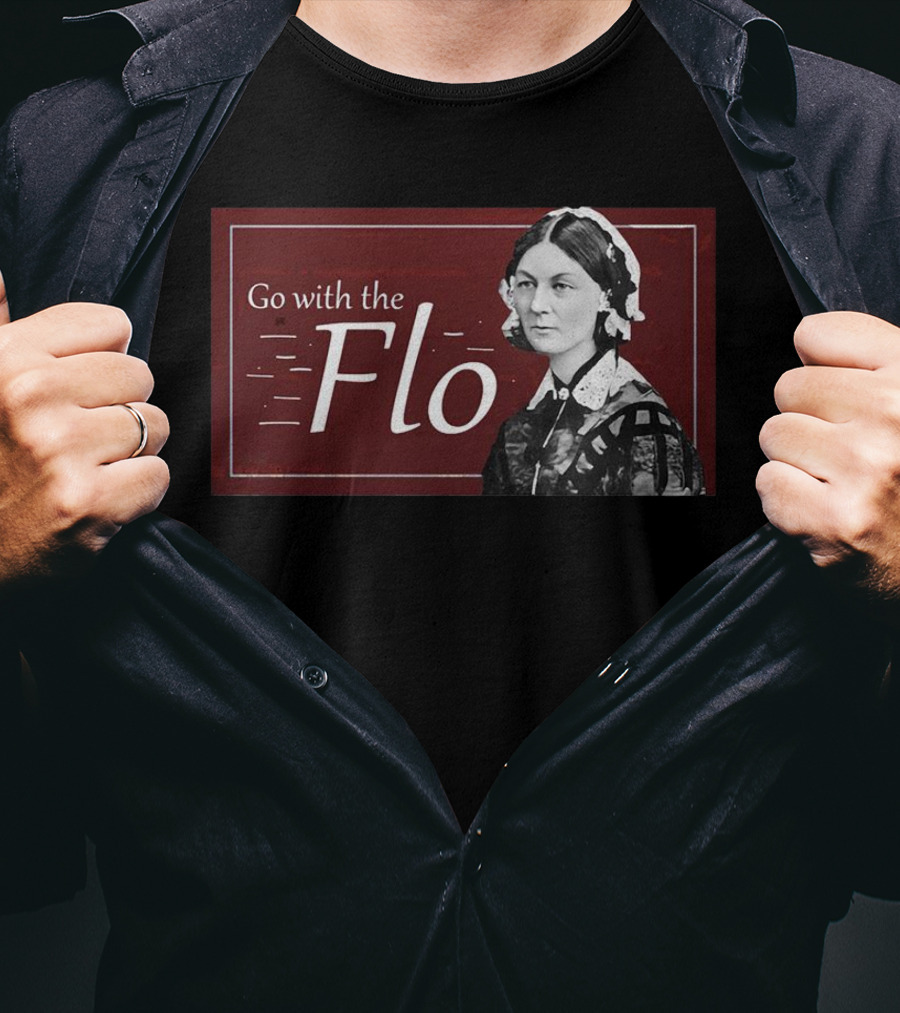 Go With The Flo Florence Nightingale T-Shirt