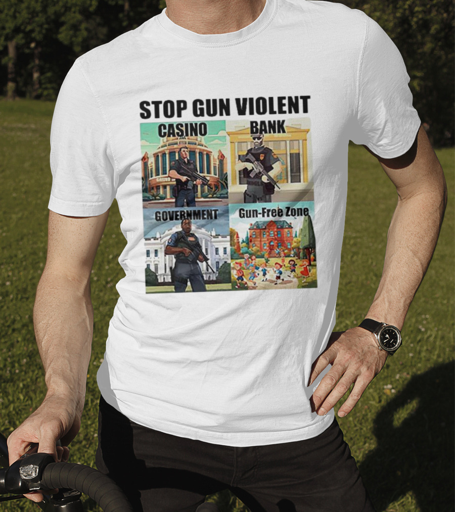 Stop Gun Violent Casino Bank Government Gun-Free Zone T-Shirt
