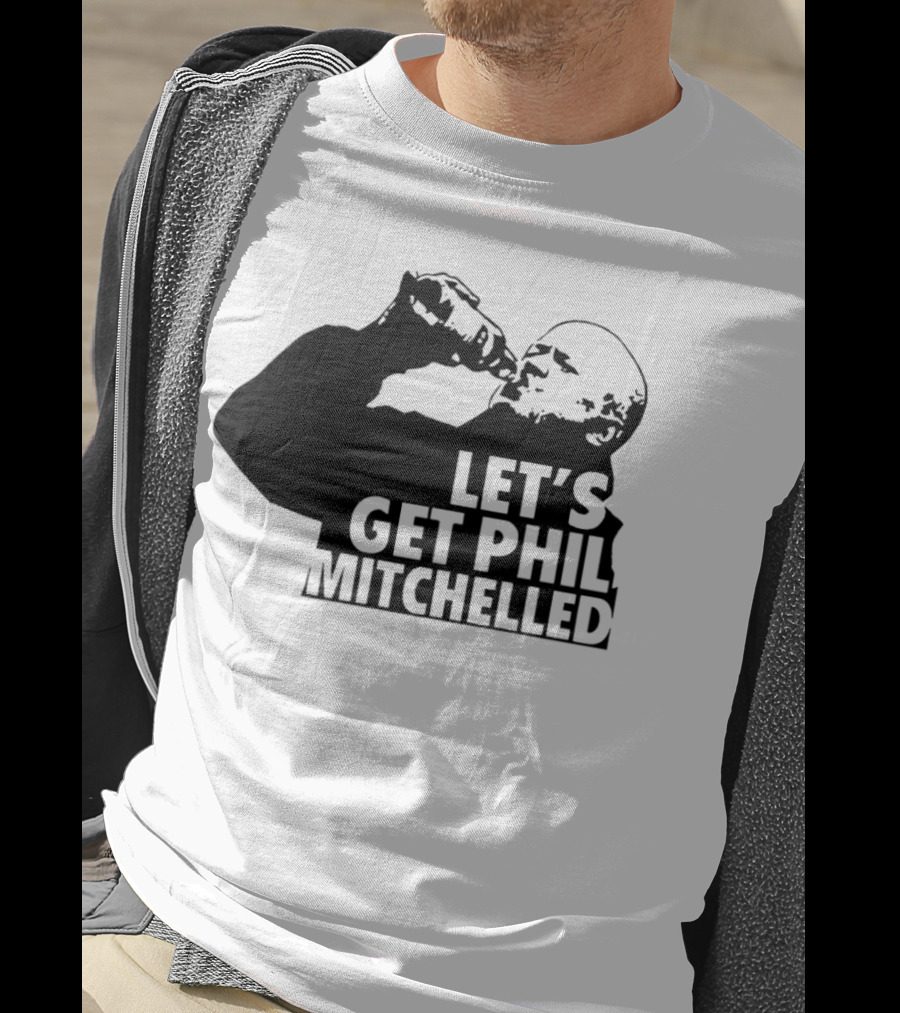 Let’s Get Phil Mitchelled Drinking T-Shirt