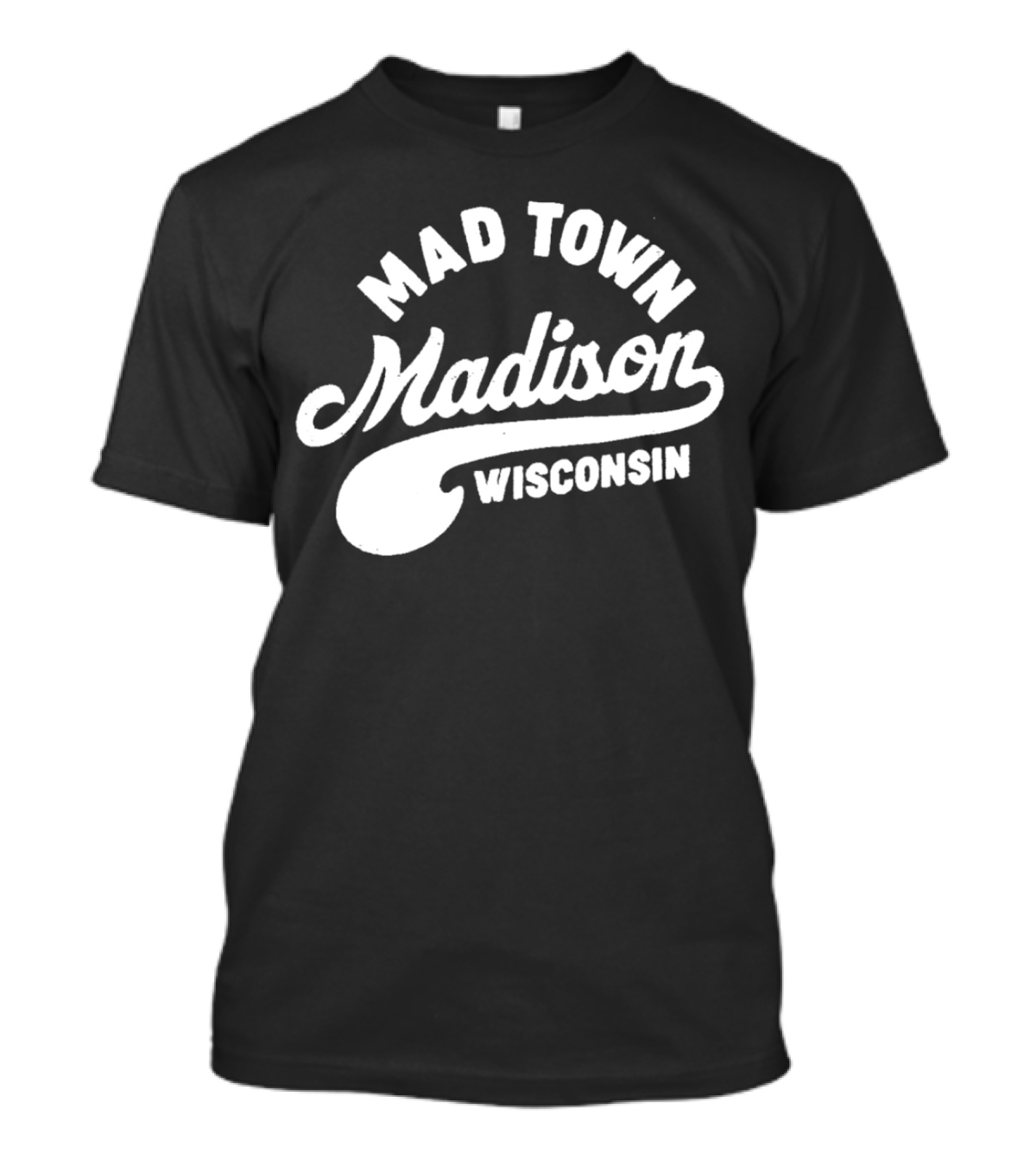 Mad Town Madison Wisconsin T-Shirt