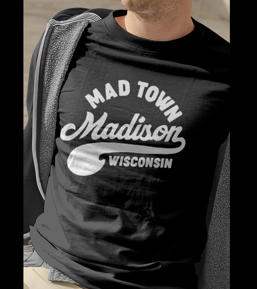 Mad Town Madison Wisconsin T-Shirt