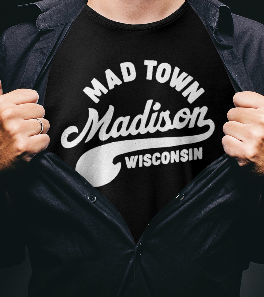 Mad Town Madison Wisconsin T-Shirt