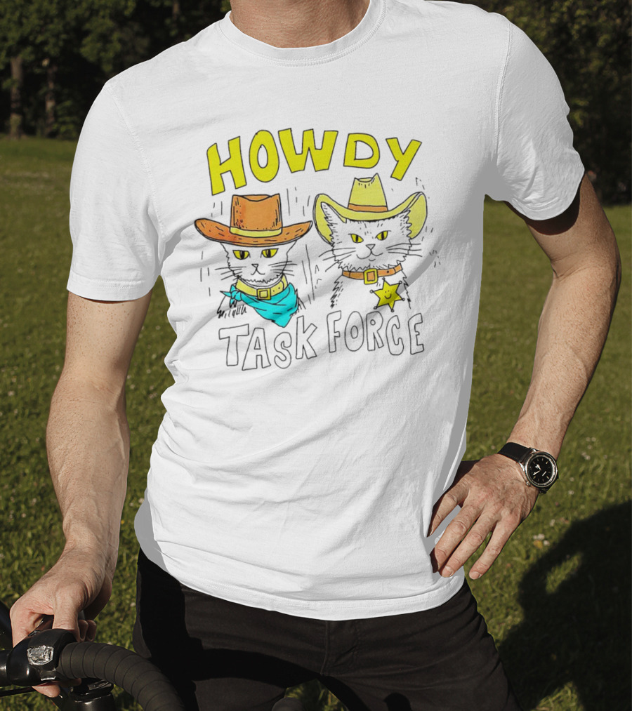 Howdy Cat Task Force Cowboy Cats T-Shirt