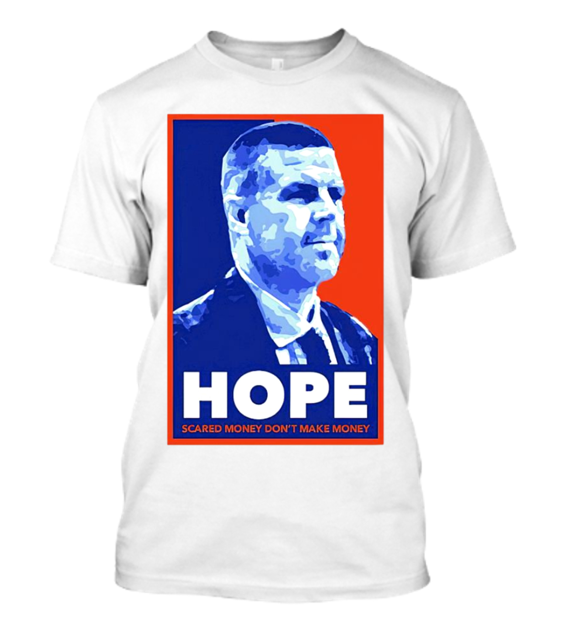 HOPE Billy Napier Scared Money Don't Make Money T-Shirt