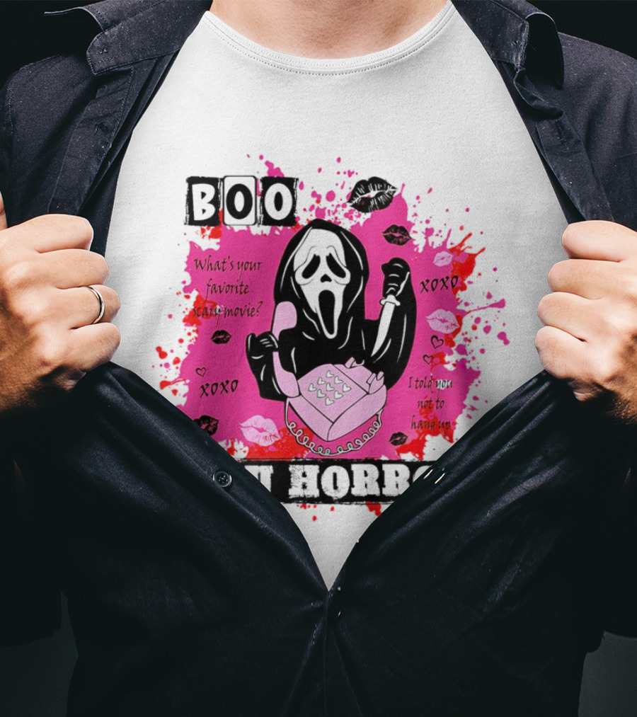 Boo You Horror Ghostface What's Your Favorite Scary Movie XOXO I Told You Not To Hang Up Halloween T-Shirt