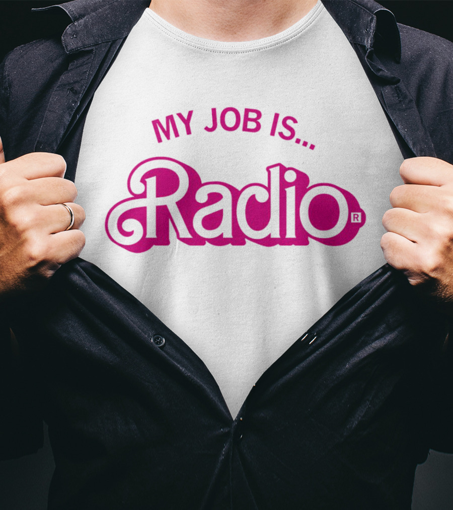 My Job Is Radio T-Shirt