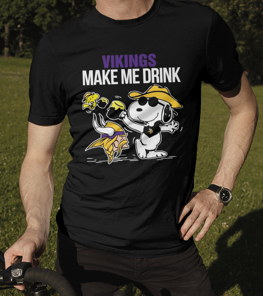Vikings Snoopy Make Me Drink Fun T-Shirt