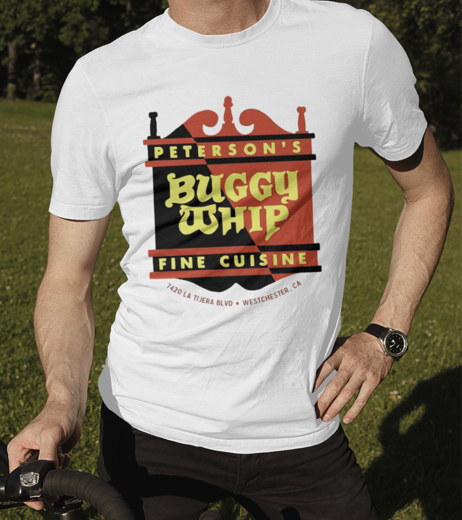 Peterson's Buggy Whip Fine Cuisine Westchester CA 7420 La Tijera Blvd Vintage Restaurant T-Shirt