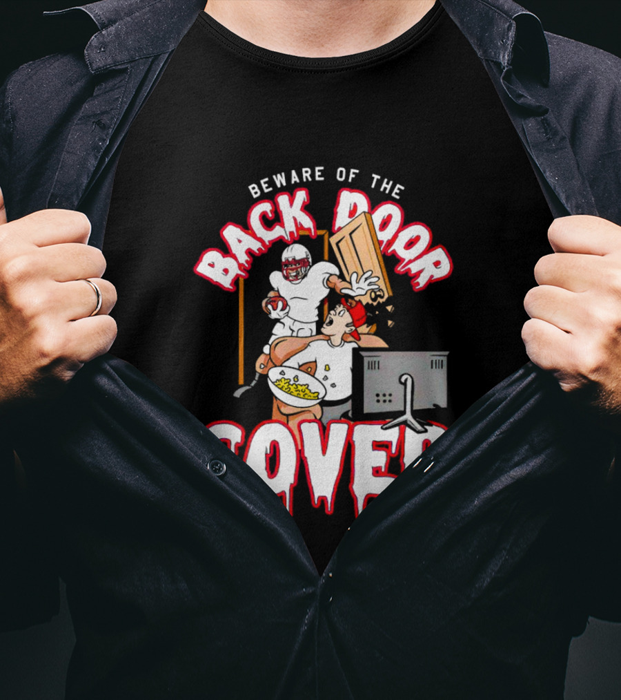 Beware Of The Back Door Cover Football Surprise Gaming Scene T-Shirt
