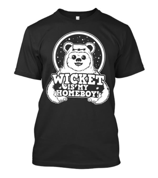 Wicket Is My Homeboy Space Bear T-Shirt