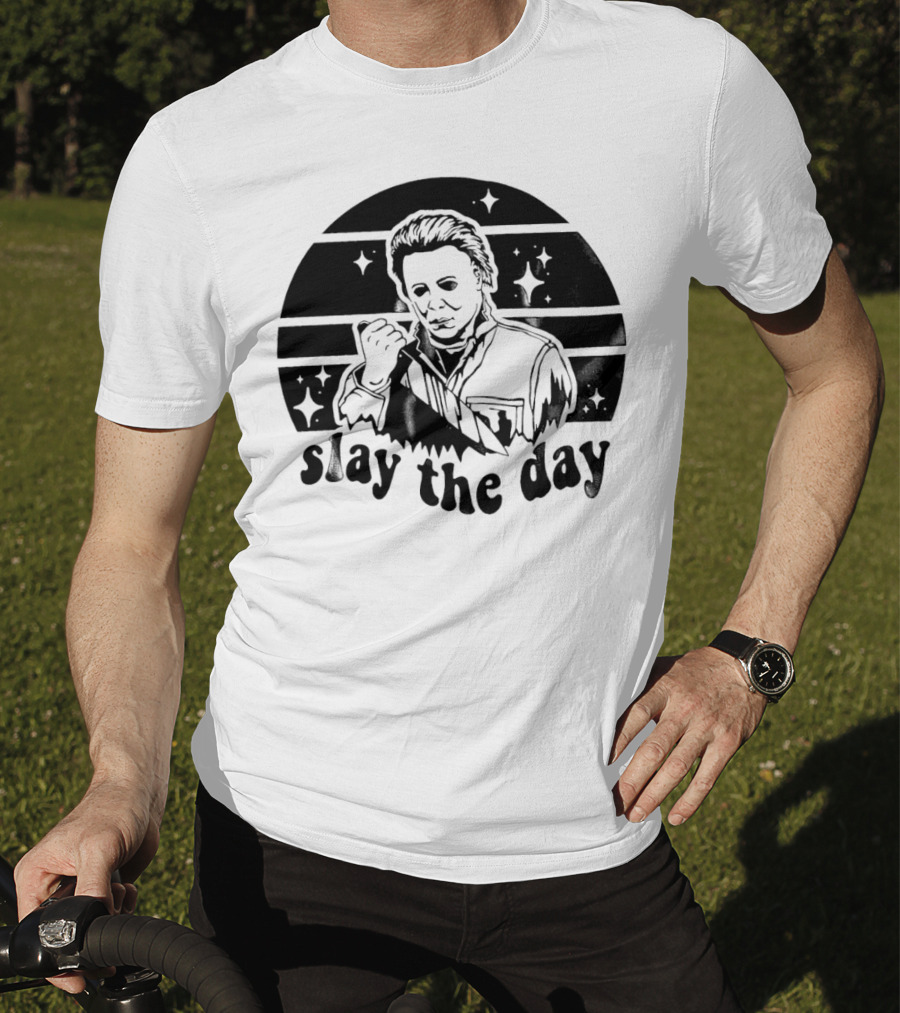 Michael Myers Slay The Day Halloween T-Shirt