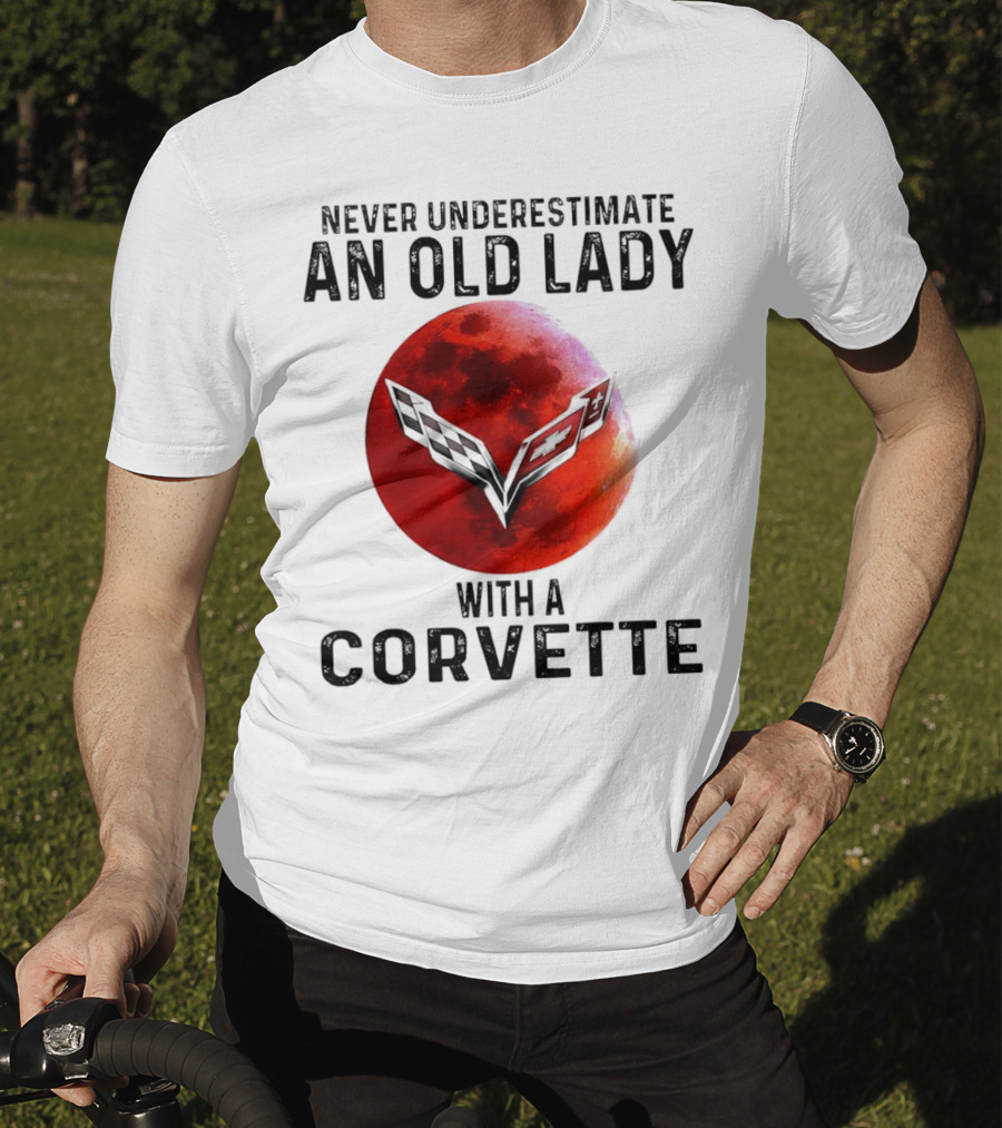 Never Underestimate An Old Lady With A Corvette Red Moon Corvette Emblem T-Shirt