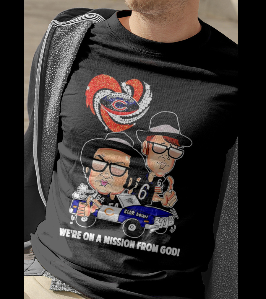 Chicago Bears We're On A Mission From God With Blues Brothers Theme T-Shirt
