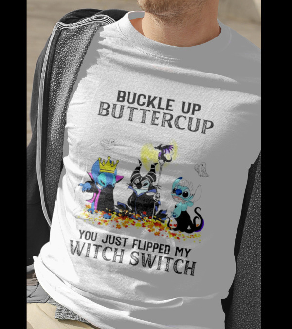 Buckle Up Buttercup You Just Flipped My Witch Switch Halloween Stitch Hocus Pocus T-Shirt