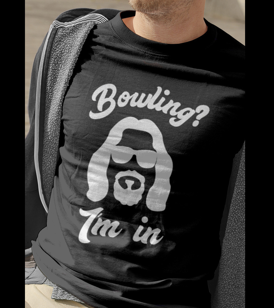 Bowling? I’m In T-Shirt