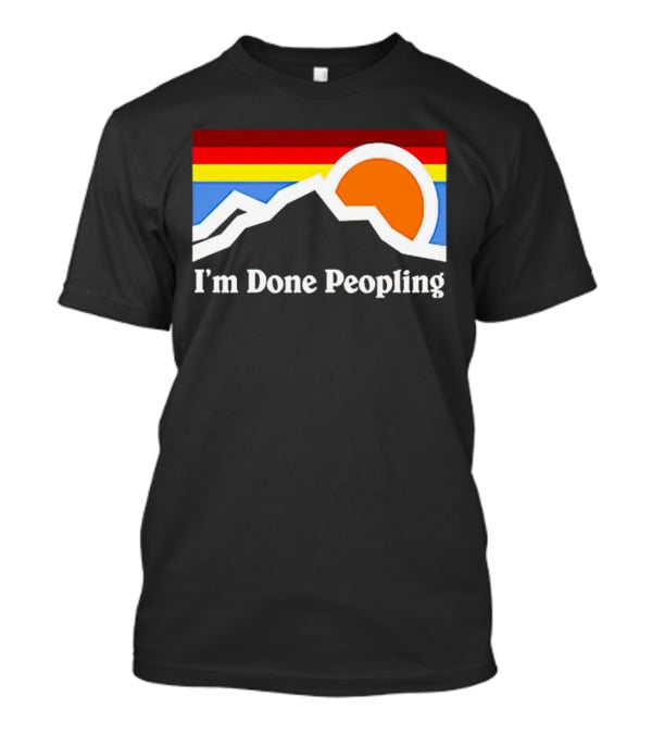 I'm Done Peopling Retro Mountain Sunset T-Shirt