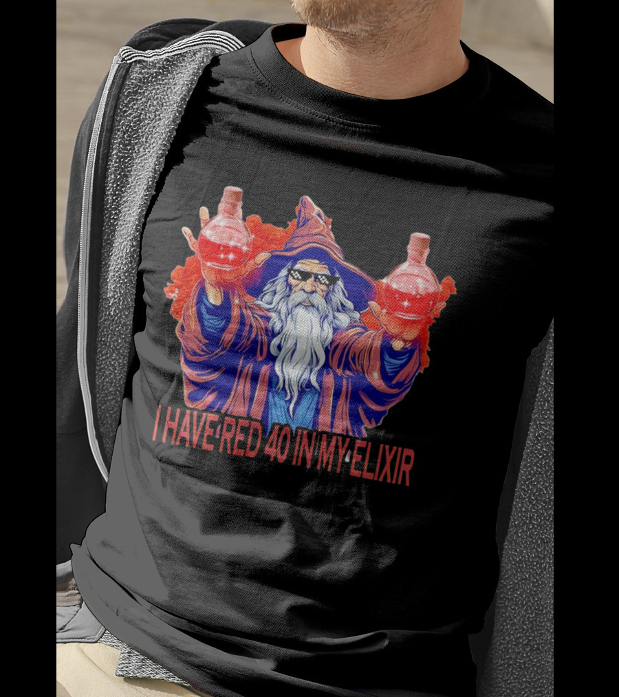 I HAVE RED 40 IN MY ELIXIR Wizard Holding Red Potion Flask T-Shirt