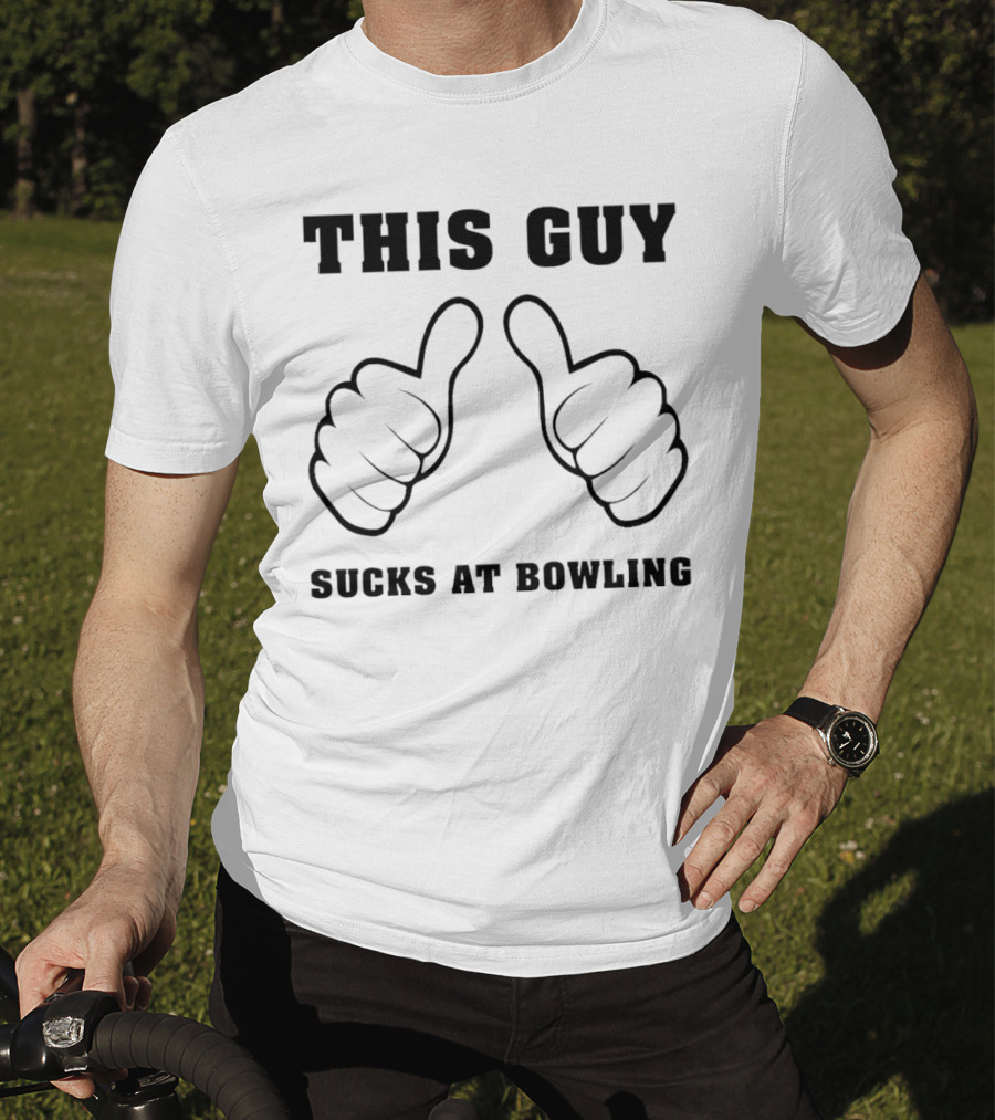 This Guy Sucks At Bowling With Thumbs Up Gesture T-Shirt