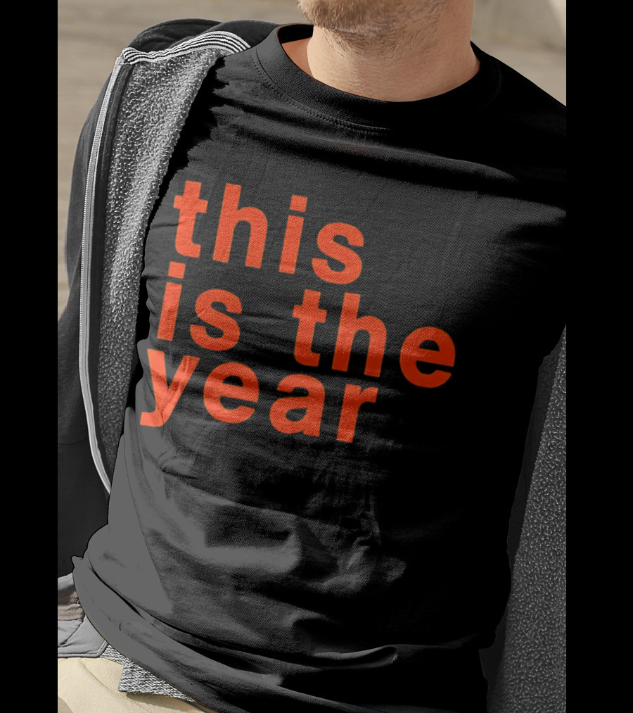 This Is The Year T-Shirt