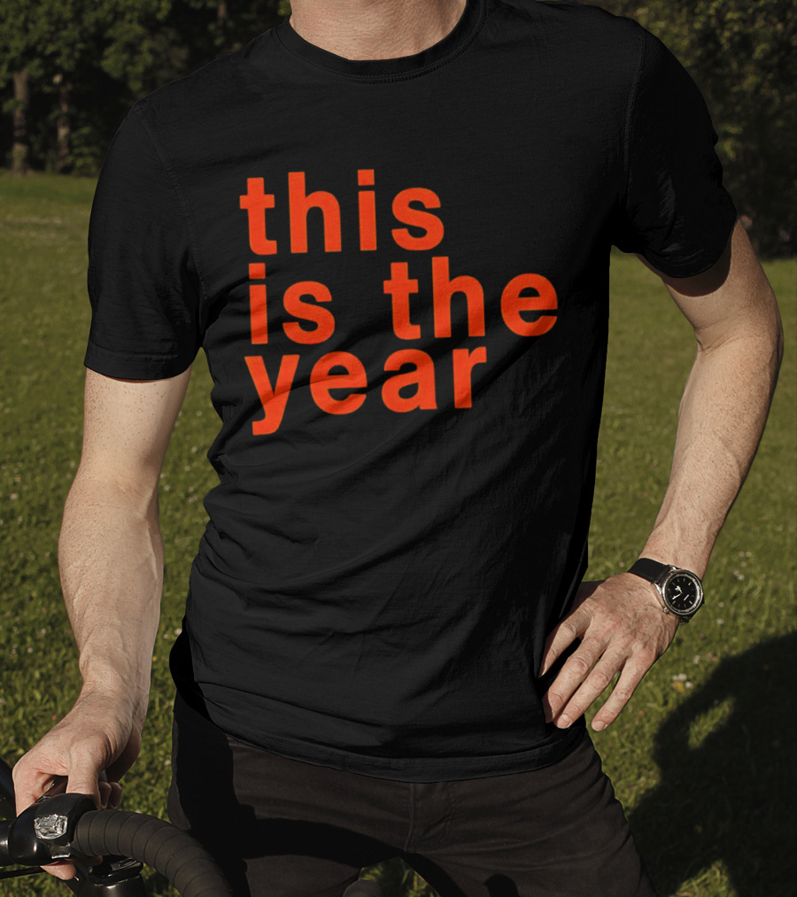 This Is The Year T-Shirt