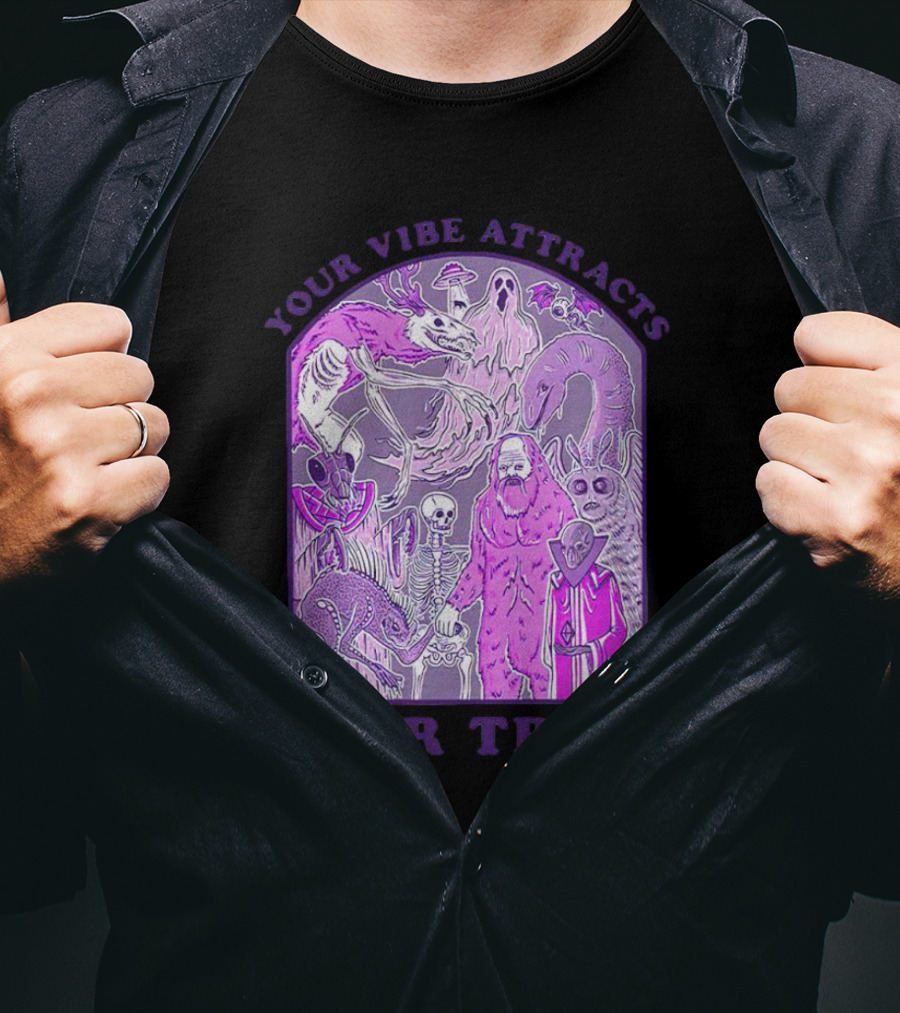 Your Vibe Attracts Your Tribe Violet Creatures And Spirits T-Shirt
