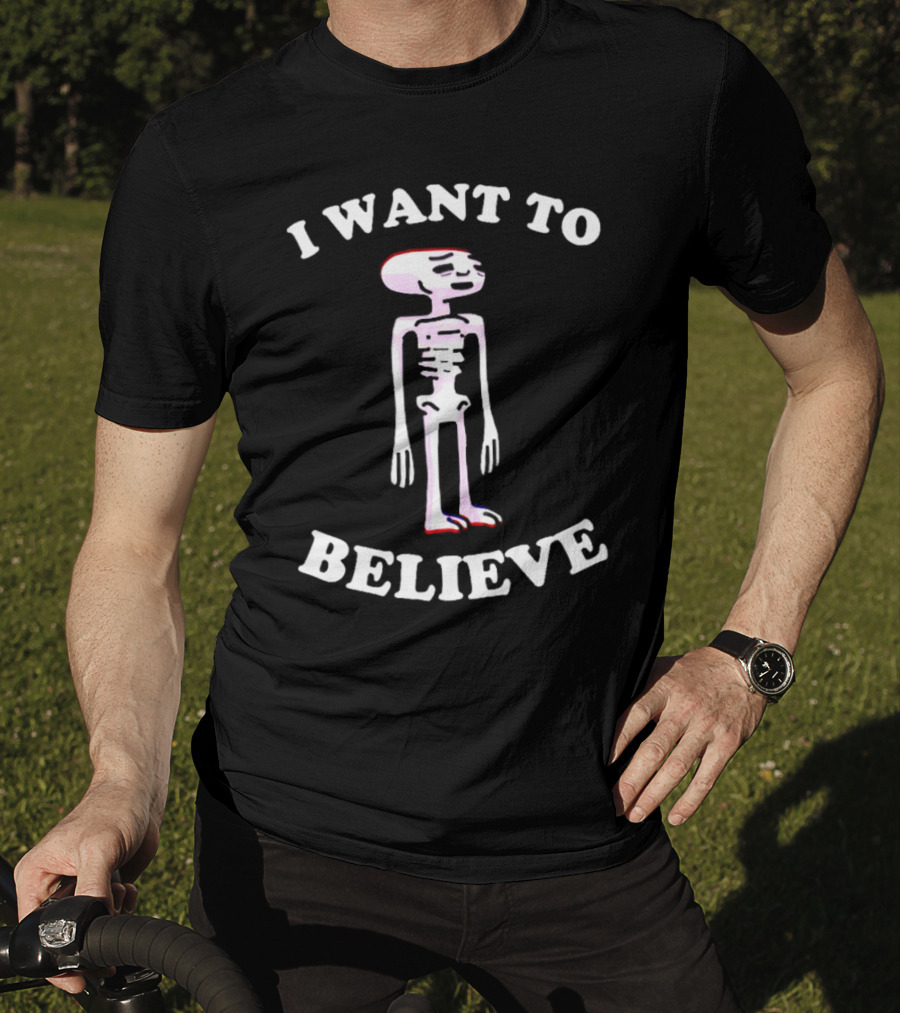 I Want To Believe Skeleton Meme T-Shirt