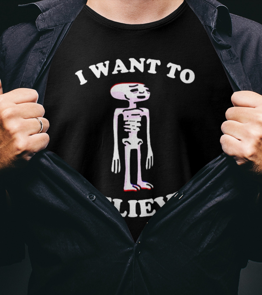 I Want To Believe Skeleton Meme T-Shirt