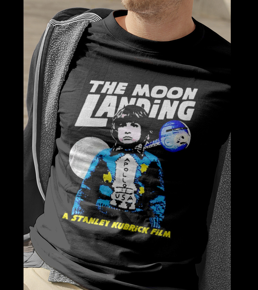 The Moon Landing Apollo USA A Stanley Kubrick Film T-Shirt