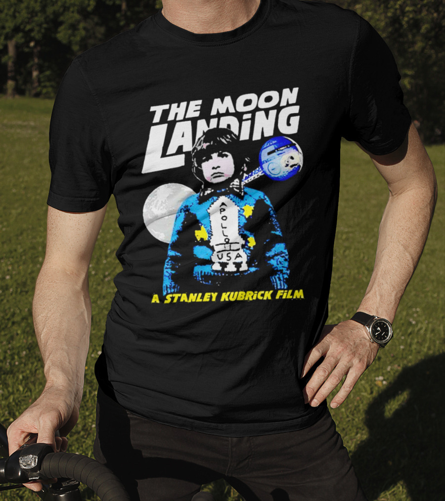 The Moon Landing Apollo USA A Stanley Kubrick Film T-Shirt