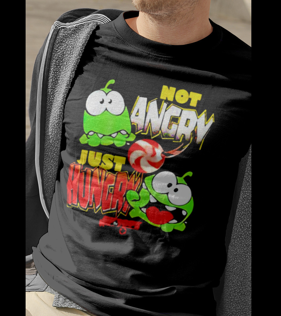 Om Nom Not Angry Just Hungry Cut The Rope Candy Craving T-Shirt