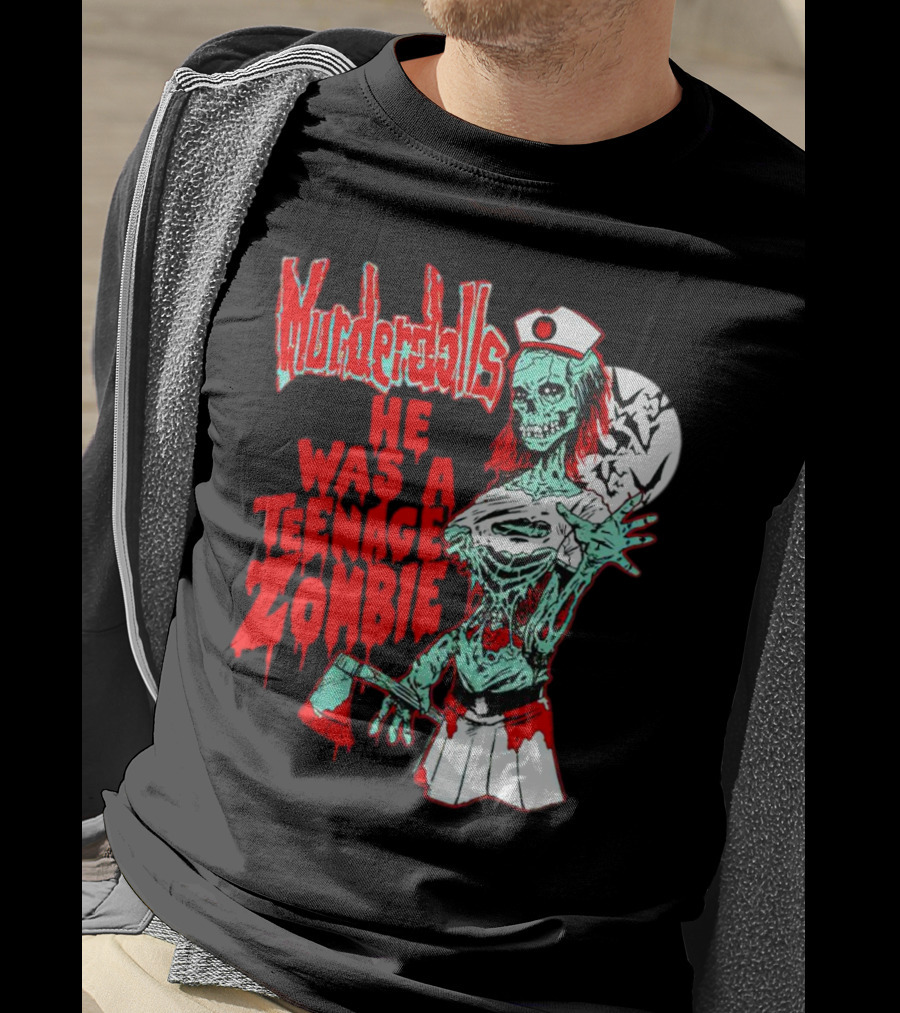 Murderdolls He Was A Teenage Zombie Nurse With Axe And Moon T-Shirt
