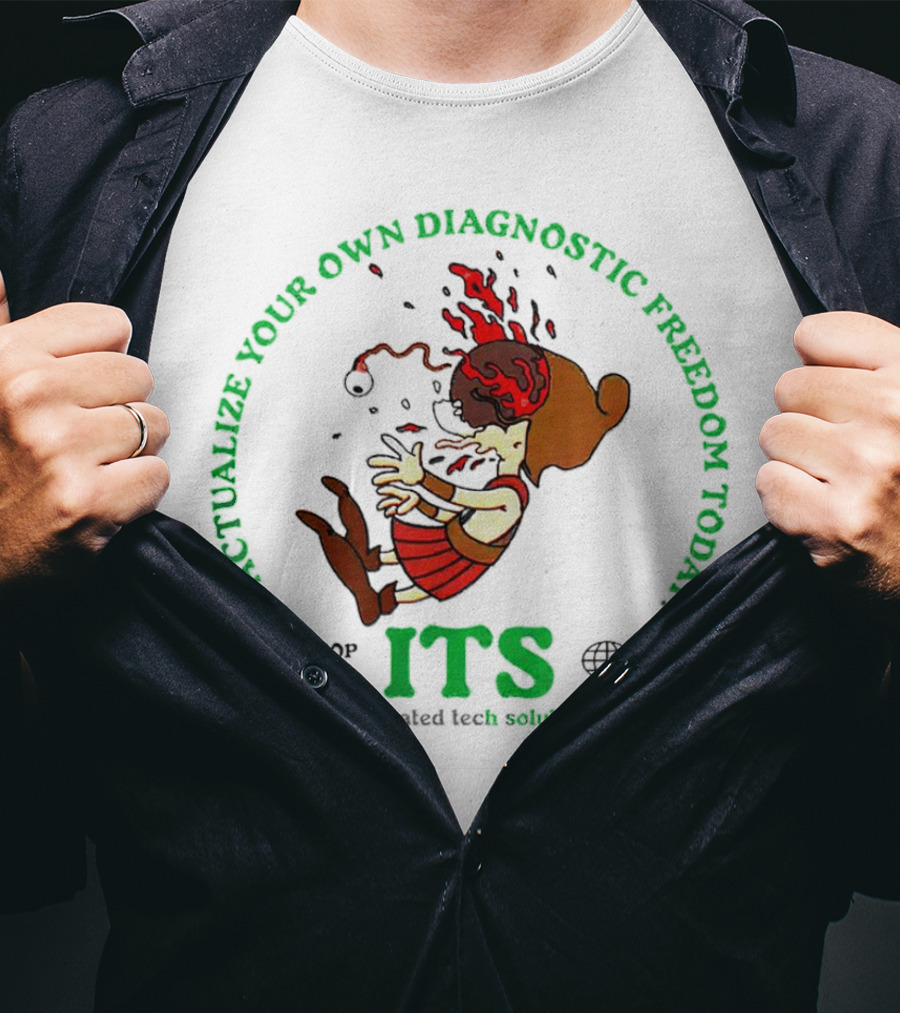 Actualize Your Own Diagnostic Freedom Today Aesop Rock ITS Integrated Tech Solutions T-Shirt