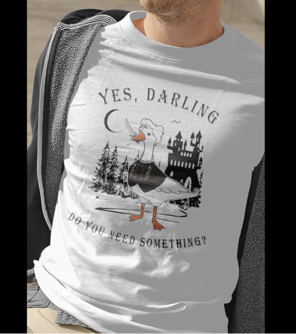 Yes Darling Astarion Goose Do You Need Something Medieval Castle Moon Forest T-Shirt