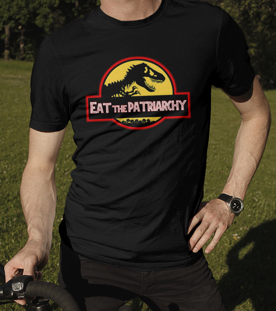 Eat The Patriarchy Feminist Dinosaur Movie T-Shirt