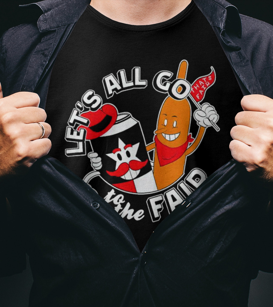 Let's All Go To The Fair With That's Fair Corn Dog And Star Can T-Shirt