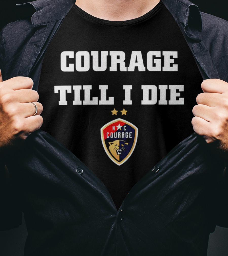 North Carolina Courage Till I Die NC Courage Soccer Emblem T-Shirt