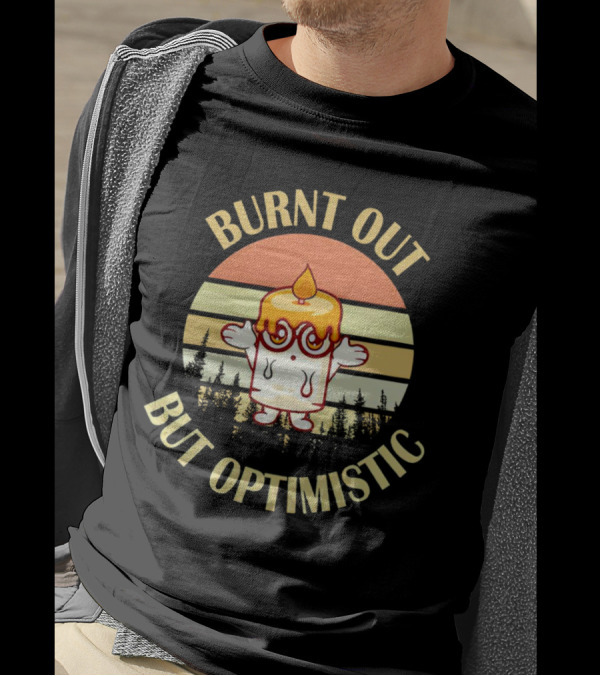Burnt Out But Optimistic Vintage Candle Cartoon Forest Sunset T-Shirt