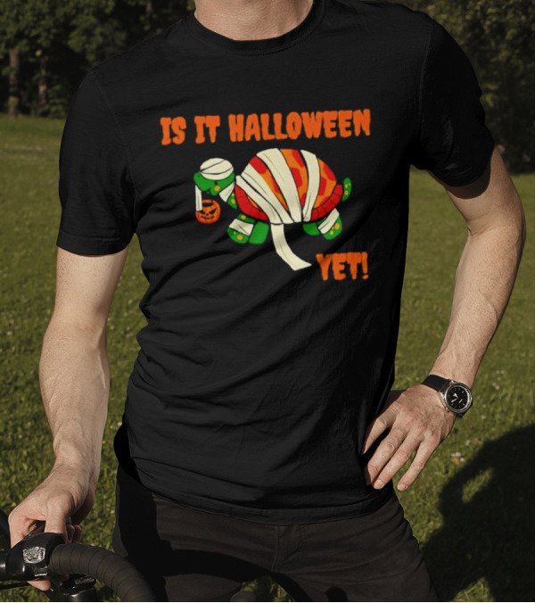 Is It Halloween Yet Turtle Mummy Pumpkin T-Shirt