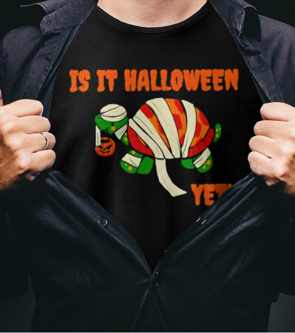 Is It Halloween Yet Turtle Mummy Pumpkin T-Shirt