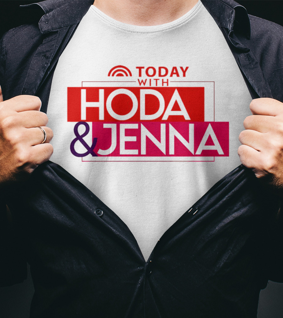 TODAY WITH HODA And JENNA T-Shirt