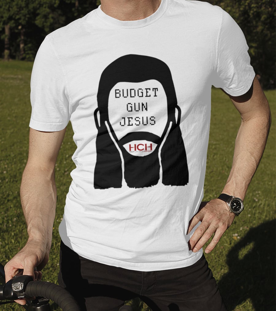Budget Gun Jesus HCH T-Shirt