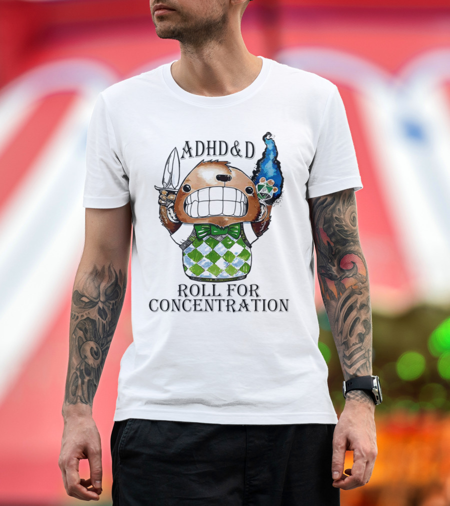 ADHD&D Roll for Concentration T-Shirt