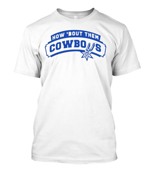 How 'Bout Them Cowboys Spurs T-Shirt