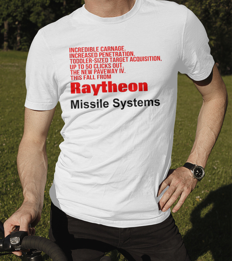 Incredible Carnage Increased Penetration Toddler-Sized Target Acquisition Up To 50 Clicks Out The New Paveway IV This Fall From Raytheon Missile Systems T-Shirt