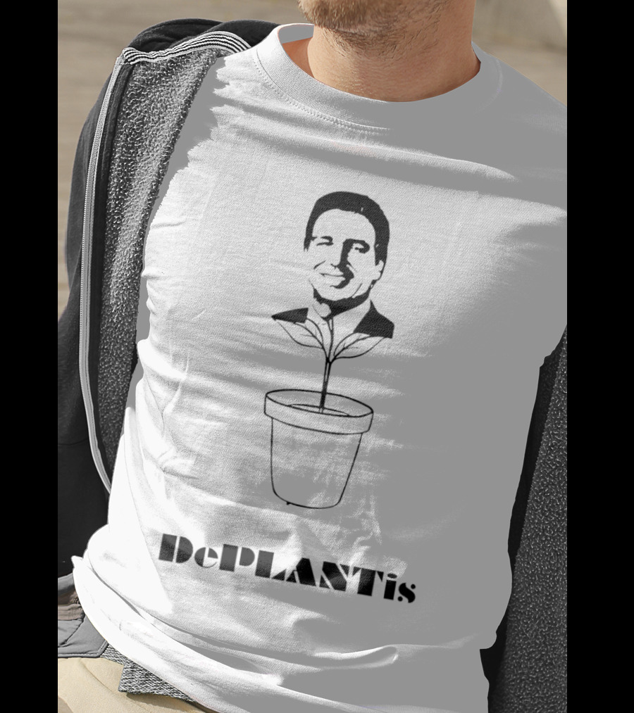 Ron DeSantis DePlantis Pot Plant Illustration House Of Maga T-Shirt