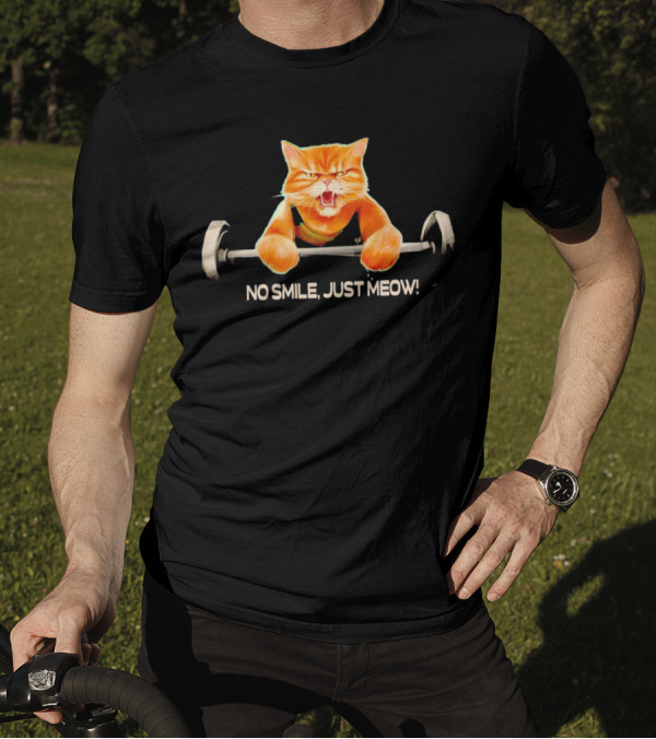 No Smile Just Meow Weightlifting Cat T-Shirt