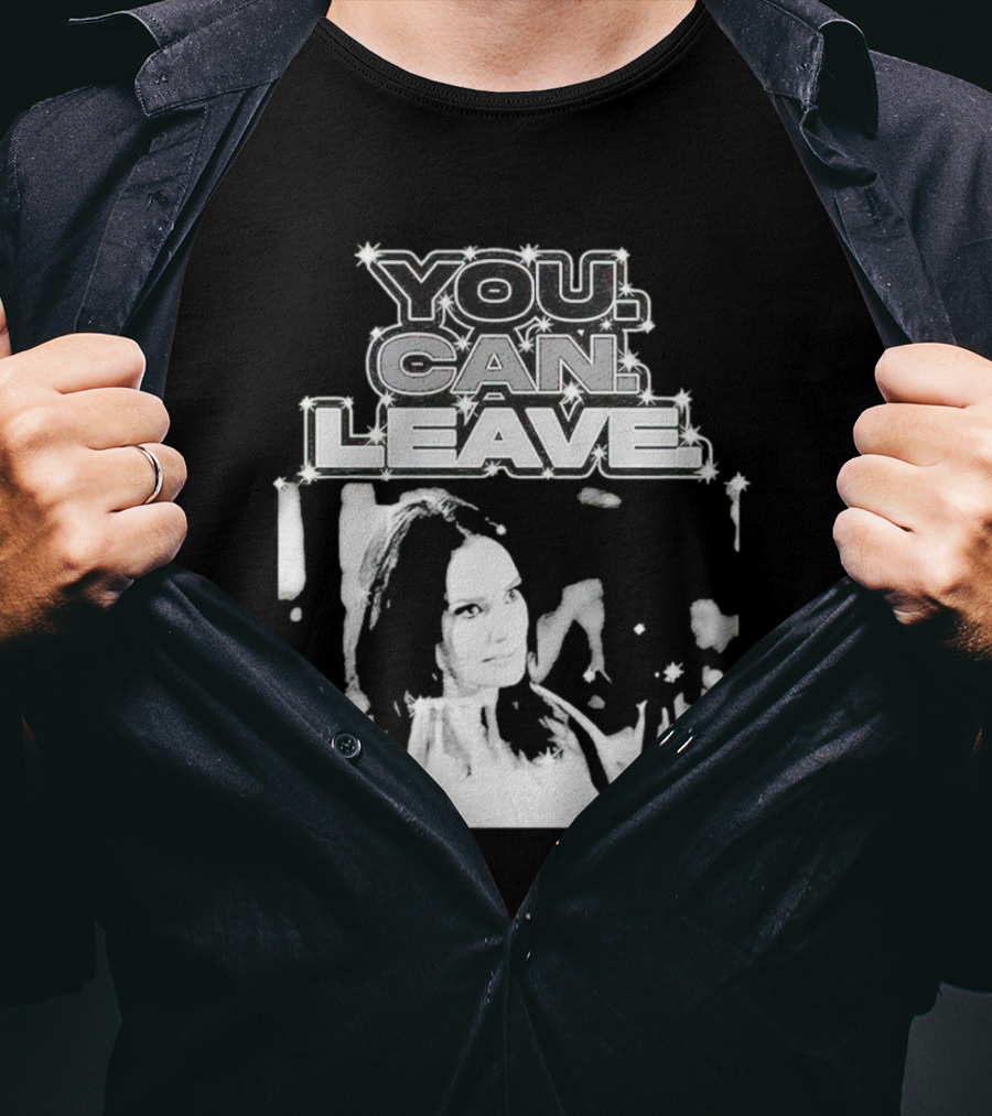 Meredith Marks You Can Leave Bold Black And White Image T-Shirt