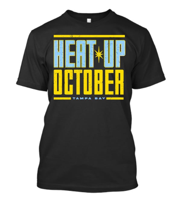 Tampa Bay Heat Up October Rays T-Shirt
